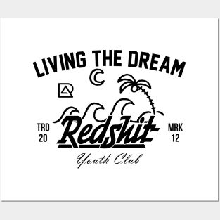 Redshit Living The Dream Posters and Art